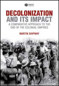 Decolonization and Its Impact : A Comparative Approach to the End of the colonial Empires (History of the Contemporary World)
