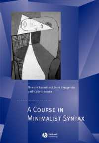 ミニマリスト統語論教程<br>A Course in Minimalist Syntax : Foundations and Prospects (Generative Syntax)