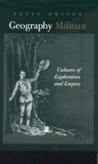 Geography Militant : Cultures of Exploration and Empire