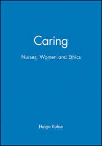 Caring : Nurses, Women and Ethics