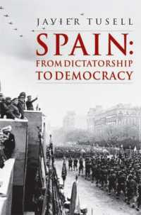 現代スペイン史：独裁から民主主義へ<br>Spain: from Dictatorship to Democracy : 1939 to the Present (A History of Spain)