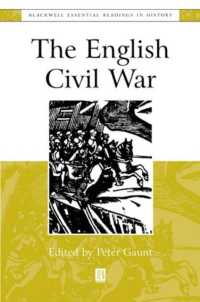 英国市民革命：必須読本<br>The English Civil War : The Essential Readings (Blackwell Essential Readings in History)