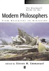ブラックウェル　近代哲学者便覧<br>The Blackwell Guide to the Modern Philosophers : From Descartes to Nietzsche (Blackwell Philosophy Guides)
