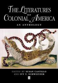 植民地時代のアメリカ文学：アンソロジー<br>The Literatures of Colonial America : An Anthology (Blackwell Anthologies)