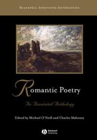 ロマン主義の詩：注釈付きアンソロジー<br>Romantic Poetry : An Annotated Anthology (Blackwell Annotated Anthologies)