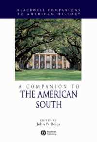 アメリカ南部史必携<br>A Companion to the American South (Blackwell Companions to American History)