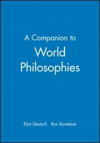 A Companion to World Philosophies (Blackwell Companions to Philosophy) （Reprint）