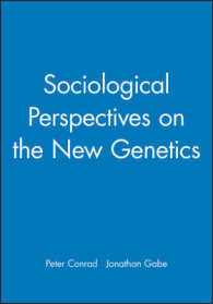 Sociological Perspectives on the New Genetics (Sociology of Health and Illness)