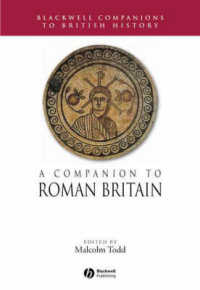 ローマ時代英国史研究必携<br>Companion to Roman Britain (Blackwell Companions to British History)