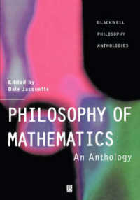 数理哲学アンソロジー<br>Philosophy of Mathematics : An Anthology (Blackwell Philosophy Anthologies (Paper))