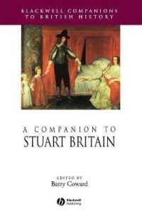 ステュアート朝イギリス史研究必携<br>A Companion to Stuart Britain (Blackwell Companions to British History)