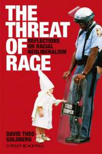 The Threat of a Race : Reflections on Racial Neoliberalism (Blackwell Manifestos)