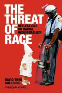 The Threat of Race : Reflections on Racial Neoliberalism