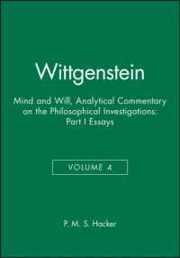 Wittgenstein Mind and Will : Essays (Analytical Commentary on the Philosophical Investigations) （Reprint）