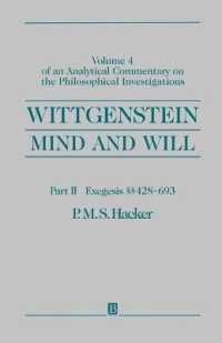 Wittgenstein - Mind & Will : Analytical Commentary on the Philosophical Investigations, Exegesis, 428-693 〈4〉