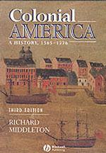 Colonial America : A History, 1565-1776 （3 Revised）