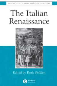 イタリア・ルネサンス：必須読本<br>The Italian Renaissance : The Essential Readings (Blackwell Essential Readings in History (Paper))