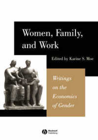 女性、家族と労働：ジェンダー経済学論集<br>Women, Family, and Work : Writings on the Economics of Gender