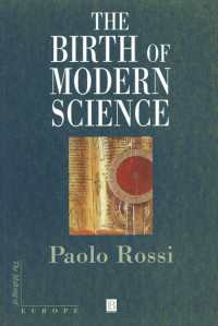 近代科学の誕生（序文：ジャック・ル・ゴッフ）<br>The Birth of Modern Science (Making of Europe)