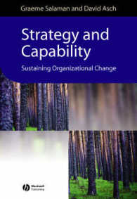 戦略と能力：組織改革の持続<br>Strategy and Capability : Sustaining Organizational Change (Management, Organizations, and Business Series)