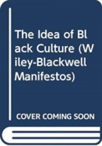 The Idea of Black Culture (Wiley-blackwell Manifestos)