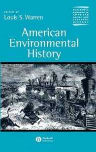 アメリカ環境史<br>American Environmental History (Blackwell Readers in American Social and Cultural History)