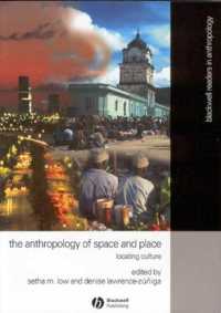 空間と場所の人類学：文化の位置づけ<br>The Anthropology of Space and Place : Locating Culture (Blackwell Readers in Anthropology)
