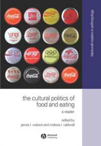 食物・食事の文化政治学：読本<br>The Cultural Politics of Food and Eating : A Reader (Blackwell Readers in Anthropology)