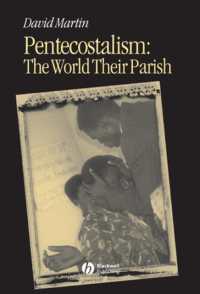ペンテコスタリズムの発展史<br>Pentecostalism : The World Their Parish (Religion and Modernity)