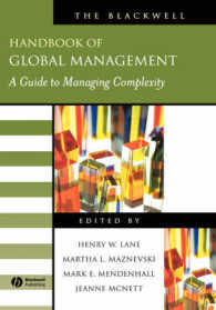 グローバル経営ハンドブック<br>The Blackwell Handbook of Global Management : A Guide to Managing Complexity (Blackwell Handbooks in Management)