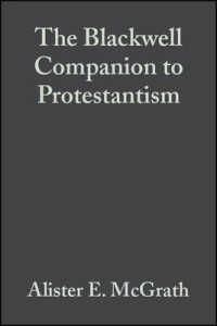 プロテスタンティズム必携<br>The Blackwell Companion to Protestantism (Blackwell Companions to Religion)