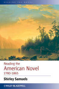 アメリカ小説1780-1865年<br>Reading the American Novel 1780-1865 (Reading the Novel)