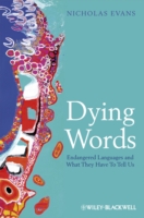 『危機言語―言語の消滅でわれわれは何を失うのか』（原書）<br>Dying Words : Endangered Languages and What They Have to Tell Us (Language Library)