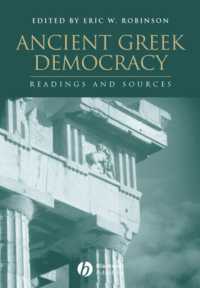 古代ギリシアの民主制：読本と資料<br>Ancient Greek Democracy : Readings and Sources (Interpreting Ancient History, 2)