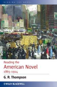 アメリカ小説1865-1914年<br>Reading the American Novel 1865-1914 (Reading the Novel)