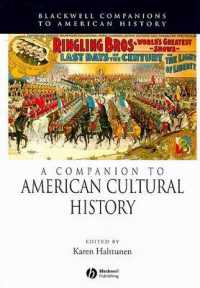 アメリカ文化史必携<br>A Companion to American Cultural History (Blackwell Companions to American History)
