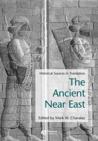 古代近東英訳史料集<br>The Ancient Near East : Historical Sources in Translation (Blackwell Sourcebooks in Ancient History)
