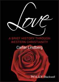 愛の歴史：西洋キリスト教における三千年<br>Love : A Brief History through Western Christianity (Blackwell Brief Histories of Religion)