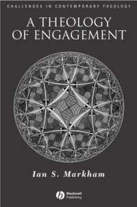 A Theology of Engagement (Challenges in Contemporary Theology)