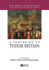 テューダー朝イギリス史必携<br>A Companion to Tudor Britain (Blackwell Companions to British History)