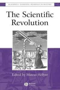 科学革命：必須読本<br>The Scientific Revolution : The Essential Readings (Blackwell Essential Readings in History)