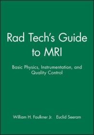 Rad Tech's Guide to Mri : Basic Physics, Instrumentation, and Quality Control (Rad Tech Series)