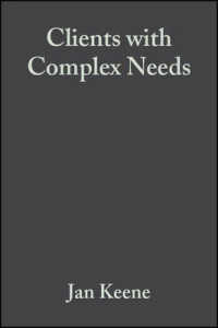 Clients with Complex Needs : Interprofessional Practice