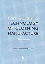 Carr and Latham's Technology of Clothing Manufacture （3 SUB）