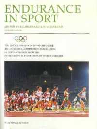 Endurance in Sport : The Encyclopedia of Sports Medicine (Encyclopaedia of Sports Medicine) 〈2〉 （2ND）