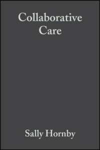 Collaborative Care : Interprofessional, Interagency and Interpersonal （2ND）