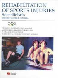 Rehabilitation of Sports Injuries : Scientific Basis (Encyclopaedia of Sports Medicine)