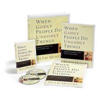 When Godly People Do Ungodly Things : Arming Yourself in the Age of Seduction