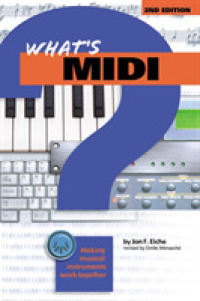 What's Midi? : Making Musical Instruments Work Together （2ND）
