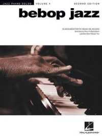 Bebop Jazz : Jazz Piano Solos Series Volume 4 （2ND）